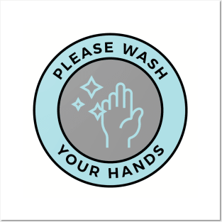 Please Wash Your Hands Posters and Art